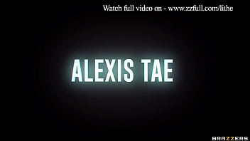 Dimakan Hingga Puas – Alexis Tae / Brazzers / Tonton Lengkap Di Www.zzfull.com/lithe