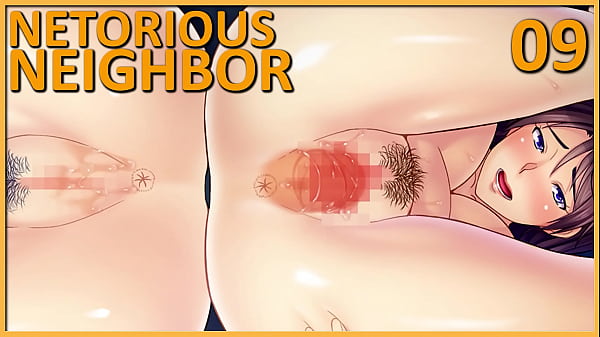 Bolak-balik Ngentot Memek Ketat Para Tetangga • Netorious Neighbor #09