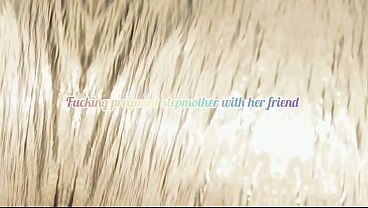 Real Ladygold – Dia Baru Aja Ngewe Ibu Tiri Dan Temennya Yang Lagi Hamil Part 1